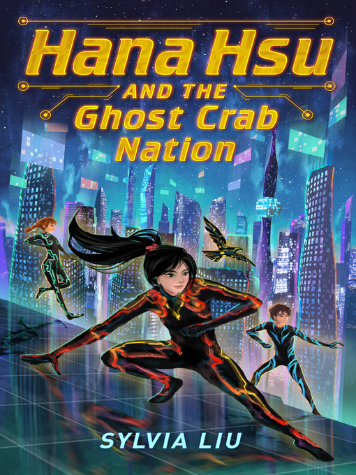 Title details for Hana Hsu and the Ghost Crab Nation by Sylvia Liu - Wait list